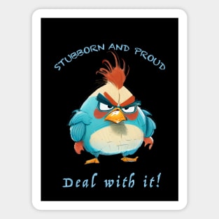 Rooster Stubborn Deal With It Cute Adorable Funny Quote Magnet